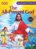 All-Present God, The = Tuhan Ada Dimana-Mana