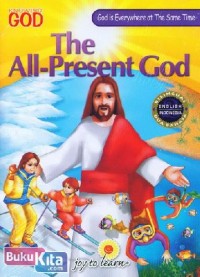 All-Present God, The = Tuhan Ada Dimana-Mana