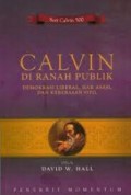 Calvin Di Ranah Publik: Demokrasi Liberal, Hak Asasi, Dan Kebebasan Sipil