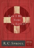 Can I Be Sure I'm Saved ?