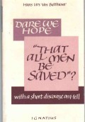 Dare We Hope : 