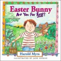 Easter Bunny: Are You For Real?