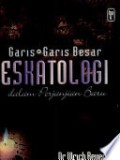 Garis - Garis Besar Eskatologi Dalam Perjanjian Baru