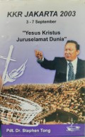 KKR Jakarta 2003: Yesus Kristus Juruselamat Dunia 2