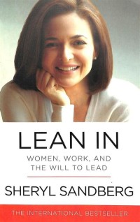 Image of Lean in : Women, Work, and the Will to Lead