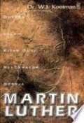 Martin Luther : Doktor Dalam Kitab Suci Reformator Gereja