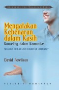 Mengatakan Kebenaran Dalam Kasih Konseling Dalam Komunitas