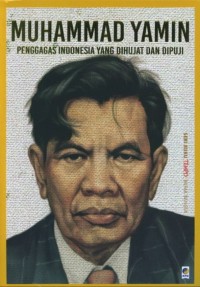 Muhammad Yamin: Penggagas Indonesia Yang Dihujat Dan DIpuji