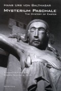 Mysterium Paschale : The Mystery of Easter
