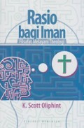 Rasio Bagi Iman: Filsafat Melayani Teologi = Reasons For Faith
