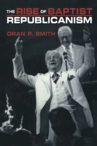 Rise of Baptist Republicanism, The