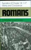 Romans: Exposition of Chapter 14: 1-17: Liberty and Conscience