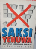 Saksi Yehuwa: SIapa Dan Bagaimana Mereka
