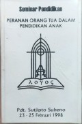 Seminar Pendidikan: Peranan Orang Tua Dalam Pendidikan Anak 2