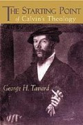Starting Point Of Calvin's Theology, The