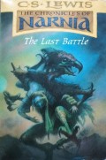 The Chronicles of Narnia : The Last Battle