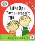 Whoops! But it wasn't Me